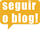 Seguir o Blog!